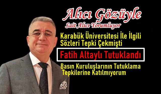 Sait Alıcı'dan Tutuklanan Fatih Altaylı Makalesi