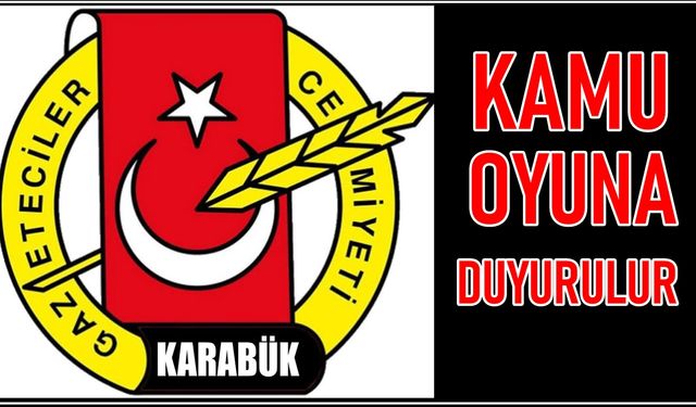 Karabük Gazeteciler Cemiyeti'nden Kamuoyu  Açıklaması