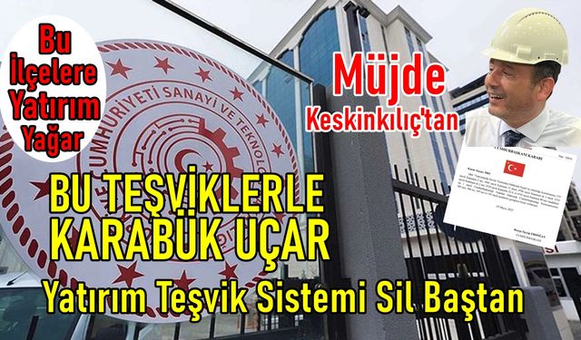 Yeni Teşvik Pakete İle Karabük Uçar