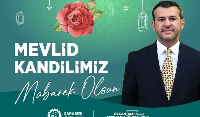 Başkan Çetinkaya’dan Mevlid Kandili mesajı