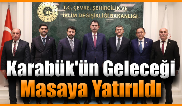 AK Parti Karabük heyetinden Bakan Kurum'a ziyaret