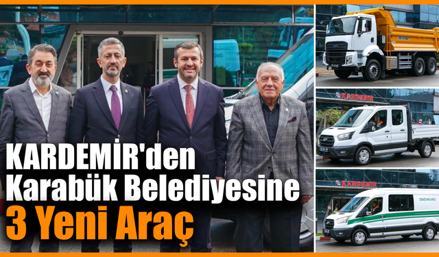 KARDEMİR, Karabük Belediyesi’ne 3 araç hibe etti