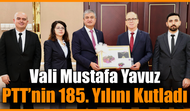 Vali Yavuz PTT İl Müdürü Karagöz'ü makamında kabul etti