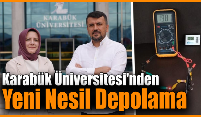 Geleceğin pili Karabük’te şekilleniyor!