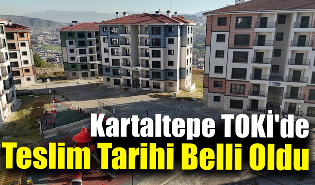 Kartaltepe TOKİ'de uzun bekleyiş sona eriyor