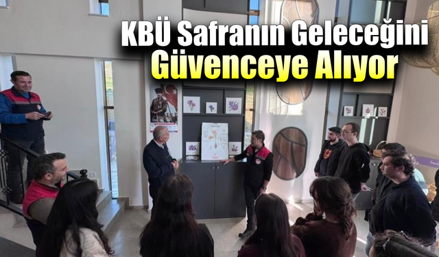 Safranın sürdürülebilirliği için KBÜ'den akademik destek