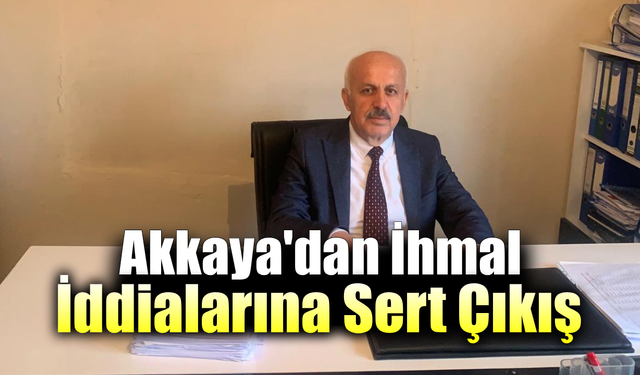 Akkaya: “Ovacık’ın ihmal edildiği iddiası gerçeği yansıtmıyor”