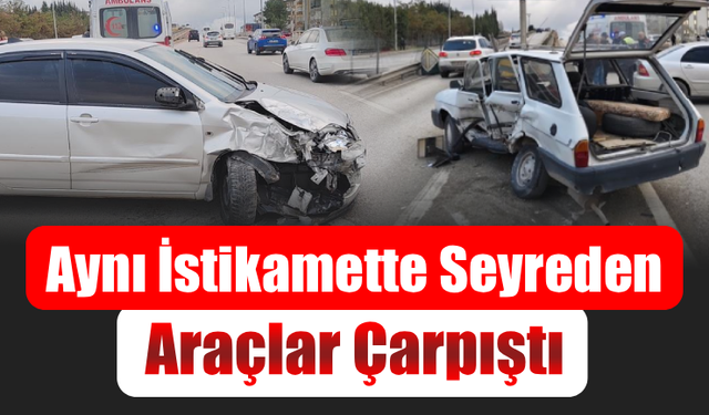 Aynı yönde ilerleyen iki otomobil köprü girişinde çarpıştı