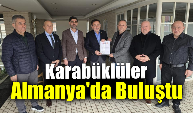 Karabük için Almanya'da birlik ve beraberlik gecesi hazırlığı