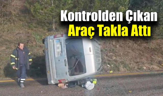 Devrilen hafif ticari aracın sürücüsü yaralandı