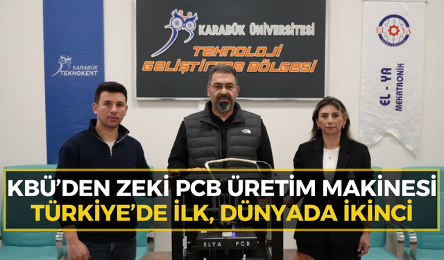 KBÜ'den Türkiye’nin ilk "Zeki PCB Makinesi"