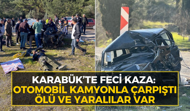 Karabük’te can alan kaza: Araç hurdaya döndü