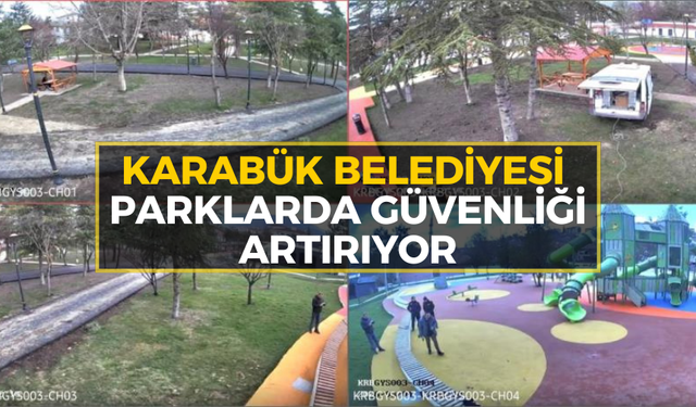Karabük'teki parklarda güvenlik için yeni dönem