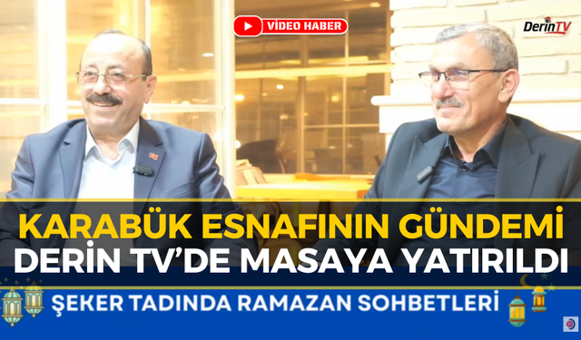 Karabük Esnaf Odası Başkanları Derin TV’de Buluştu