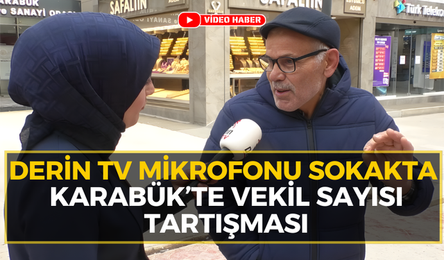 Karabük Halkı Anlattı: Vekil Sayısı Neden Düştü?