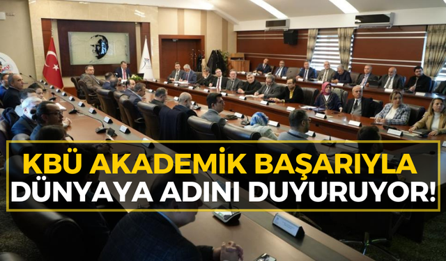 Karabük Üniversitesi’nden sıralamalarda büyük atak
