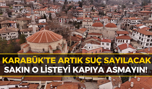 Karabük’teki Site ve Apartmanlarda Büyük Yasak Başladı!