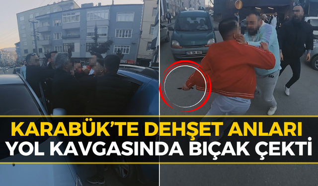 Karabük'te Bıçak ve Yumruklar Havada Uçuştu
