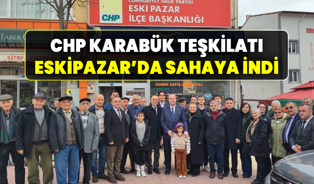 CHP Karabük İl Teşkilatı'ndan Eskipazar ziyareti