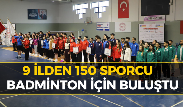 Safranbolu'da Badminton Şöleni: 9 İlden 150 Sporcu Yarışıyor