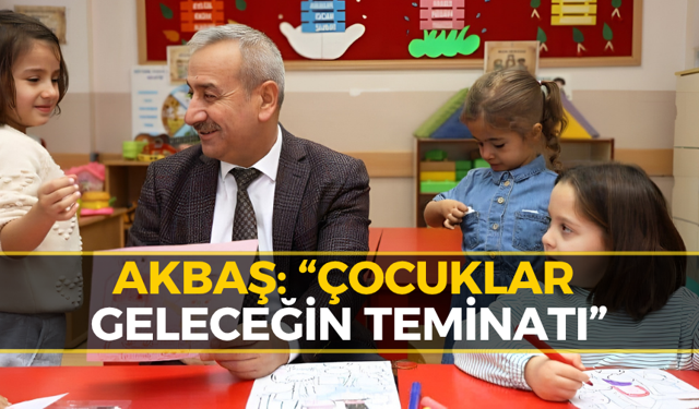 İl Milli Eğitim Müdürü Akbaş’tan 23 Nisan Mesajı