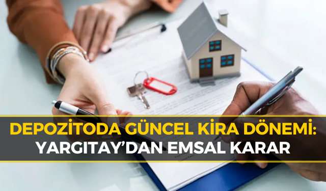 Karabüklü Kiracılara Yargıtay Müjdesi: Depozitoda "Eski Rakam" Devri Kapandı!