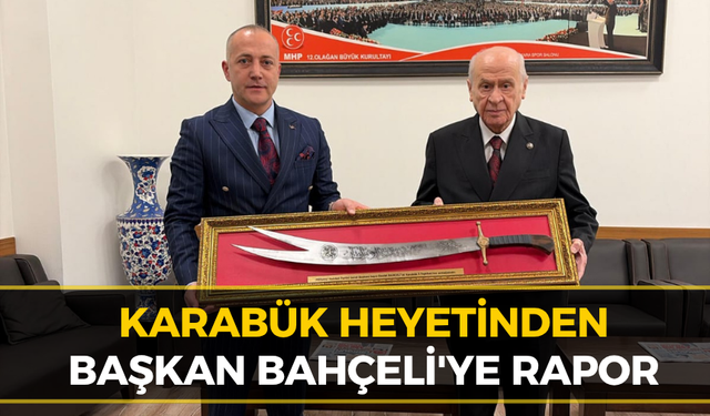 MHP Karabük Heyetinden Lider Bahçeli’ye Ziyaret
