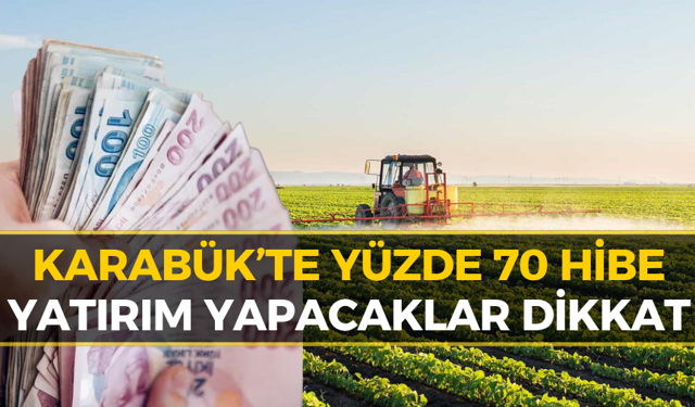 Karabük’e Dev Hibe Müjdesi! 100 Binden 30 Milyon TL’ye Kadar...