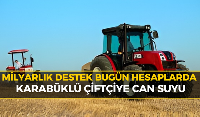 Çiftçilere 1,3 Milyar Liralık Destek Ödemesi Bugün Hesaplarda