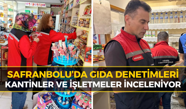 Safranbolu’da Gıda Güvenliği Denetimleri Aralıksız Sürüyor