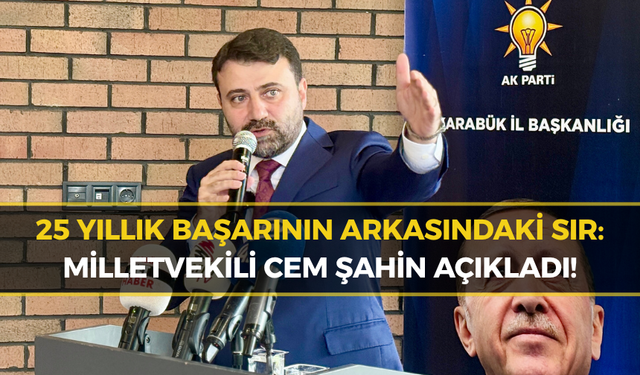 Milletvekili Cem Şahin Başarının Sırrını Açıkladı