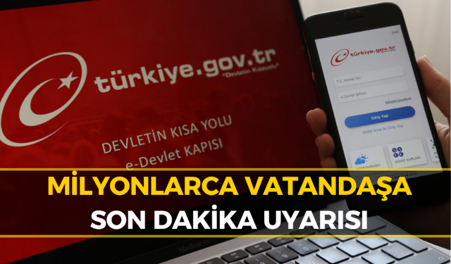 e-Devlet’ten Flaş Karar! Tüm Türkiye’yi Etkileyecek
