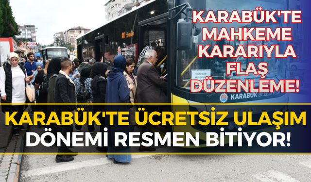 Mahkeme Kararı Çıktı: Karabük'te Ulaşımda Yeni Dönem!