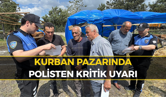 Kurban Pazarında Polis Alarmı: En Büyük Risk Ne?