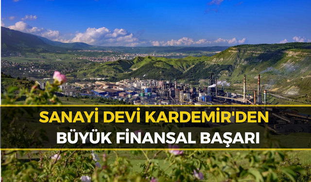 KARDEMİR'e JCR'dan Yüksek Kredi Notu!