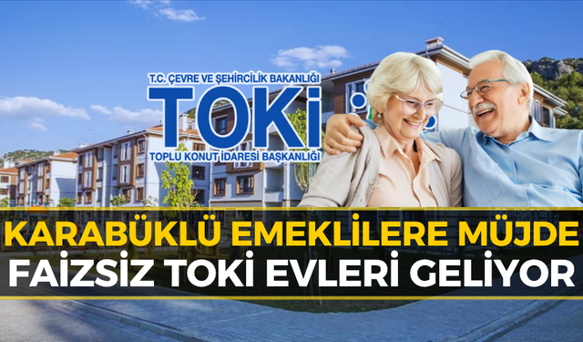 Emekliler İçin Tarihi Konut Hamlesi: Sıfır Faizli Ev Fırsatı