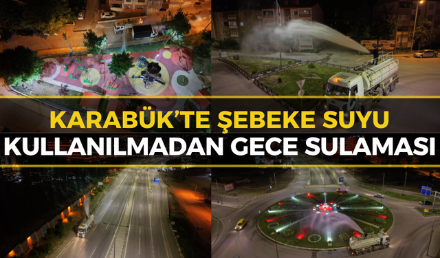 Karabük Belediyesi’nden Akıllı Kaynak Yönetimi
