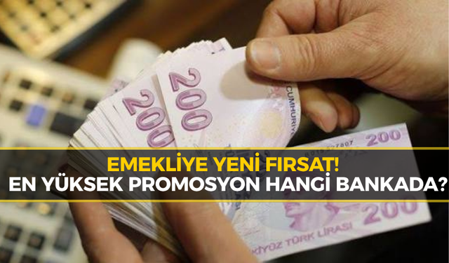 Emekli Promosyonlarında Son Durum! Hangi Banka Ne Veriyor?
