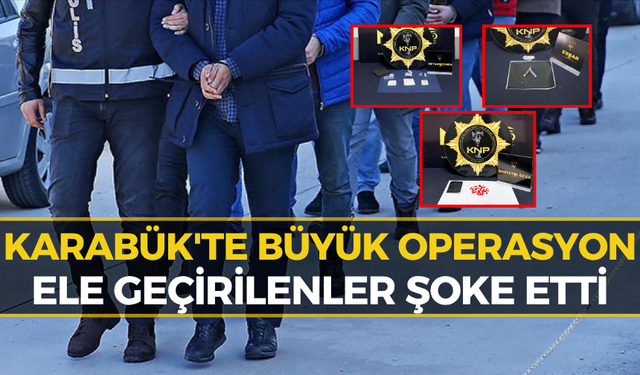 Karabük'te Şok Baskınlar: Çok Sayıda Gözaltı ve Tutuklama