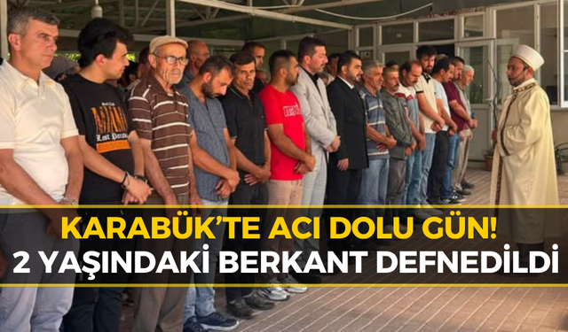 Karabük'te Yürekleri Dağlayan Yangın! Minik Berkant'a Acı Veda