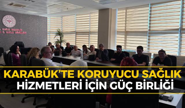 Karabük’te Sağlıklı Hayat Merkezleri İçin Güç Birliği
