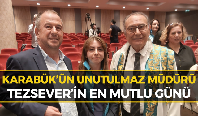 Karabük’ün "Efsane Müdürü" Serhat Tezsever’in En Gururlu Günü!