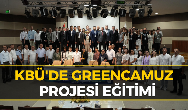 Karabük Üniversitesinden GreenCamUz Uluslararası Eğitimi