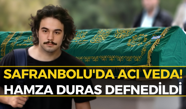 Karabük'te Yürek Yakan Veda! Hamza Duras Gözyaşlarıyla Defnedildi