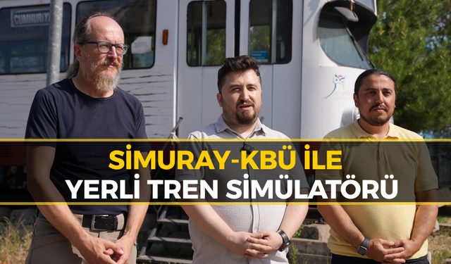 Karabük Üniversitesinden İlk Yerli Tren Simülatörü