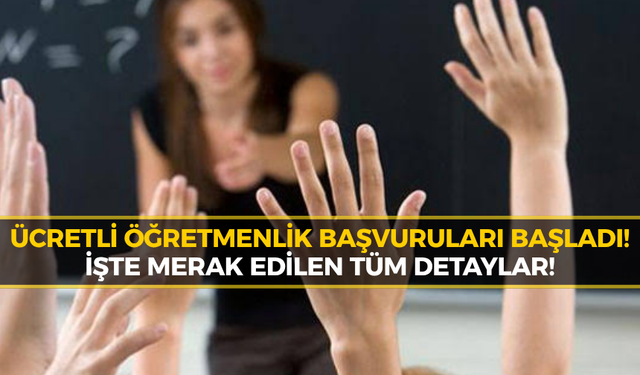 Ücretli Öğretmenlik Başvuruları Başladı! İşte Maaşlar
