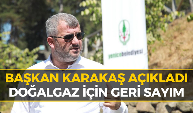 Yenice’de Beklenen Müjde Geldi! Doğalgaz İçin Tarih Belli Oldu