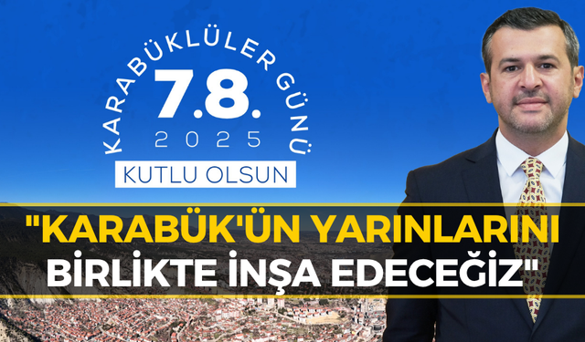 Başkan Çetinkaya'dan Karabüklüler Günü Mesajı
