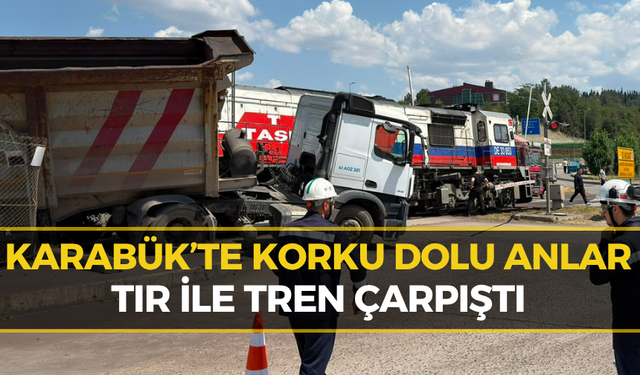 Karabük’te Yürekleri Ağza Getiren Anlar: Tır ile Tren Çarpıştı!