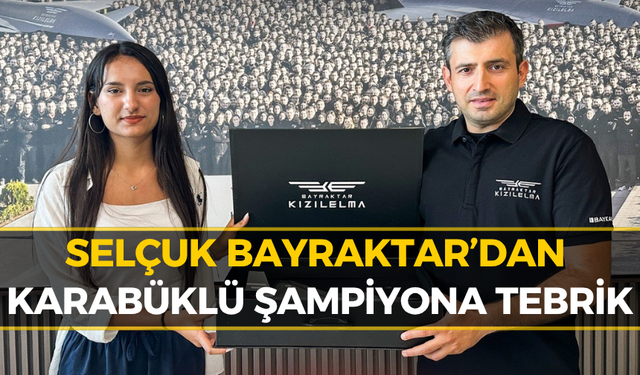 Selçuk Bayraktar Karabüklü Dünya Şampiyonu Ayşegül'ü Ağırladı